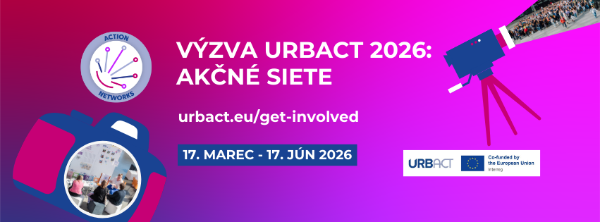 Posledná Výzva URBACT je zameraná na tvorbu Akčných sietí!